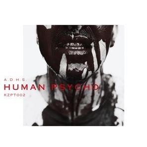 A.D.H.S. – Human Psycho