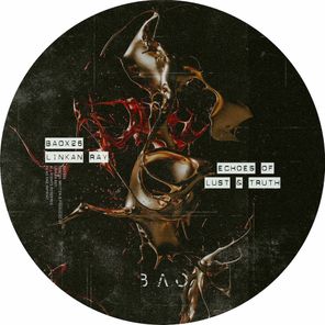 Linkan Ray – Echoes of Lust & Truth