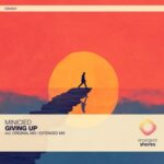 Minicied – Giving Up