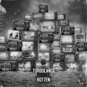 ROTTEN – Turbulance