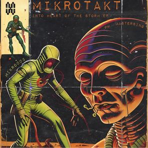Mikrotakt – Into the heart of the storm EP