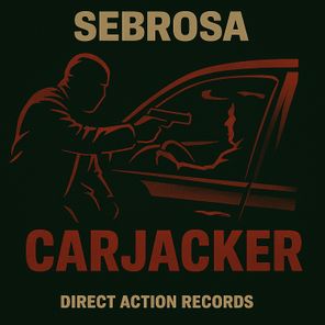 SEBROSA – Carjacker