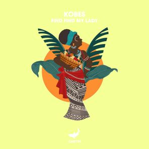 Kobes – Find Find My Lady