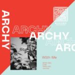 Archy, RYAN (AR) – With Me