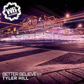 Tyler Hill – Better Believe