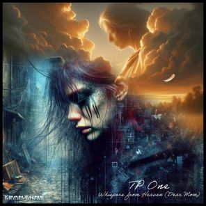 TP One – Whispers from Heaven (Dear Mom)