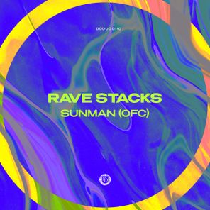 Sunman (ofc) – Rave Stacks