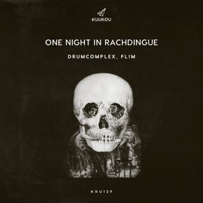 Drumcomplex, FL!M – One Night In Rachdingue