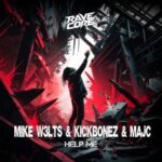 Mike W3lts, Kickbonez – Help Me
