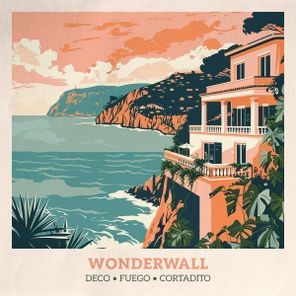 Deco, Fuego – Wonderwall