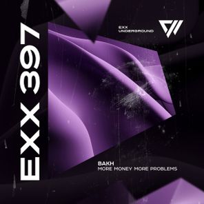 BAKH – More Money More Problems