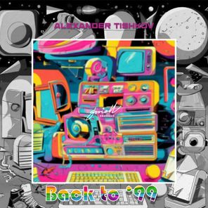 Alexander Tishkov – Back to ’99