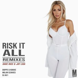 Dave Rice, Doppe & Kokke – Risk It All Remixes