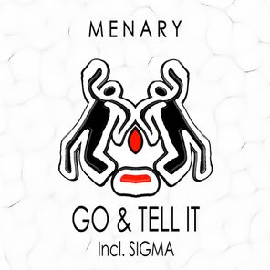 Menary – Go & Tell It