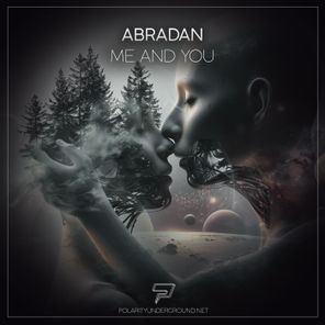 Abradan – Me and You