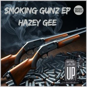 Hazey Gee – Smoking Gunz EP
