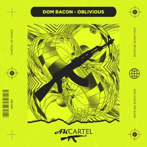 Dom Bacon – Oblivious