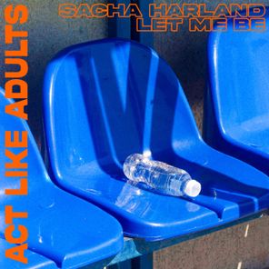 Sacha Harland – Let Me Be