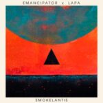 Emancipator, Lapa – Smokelantis