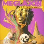 Meglajon – Feel So Good
