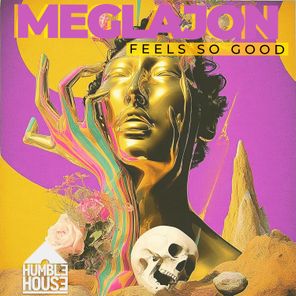 Meglajon – Feel So Good