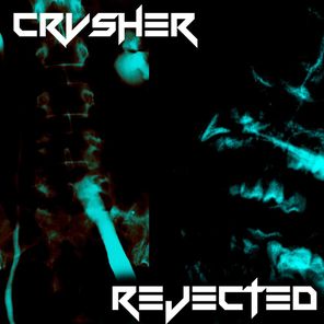 CRVSHER – Rejected