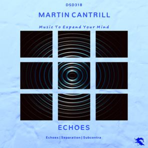 Martin Cantrill – Echoes