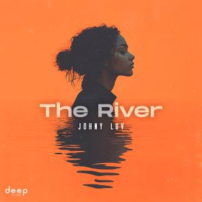 Johny Luv – The River