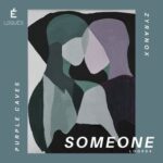 ZYRANOX, PURPLE CAVES – Someone