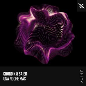 Saied, Chord K – Una Noche Más