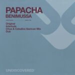 Chus & Ceballos, Papacha – Benimussa
