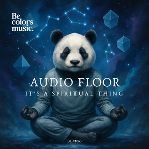Audio Floor – It’s A Spiritual Thing
