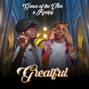 Genes Of The Vibe, Recipy – Greatful