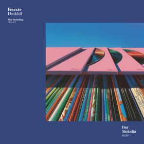 Friccie, Bar Melodia – Duskfall