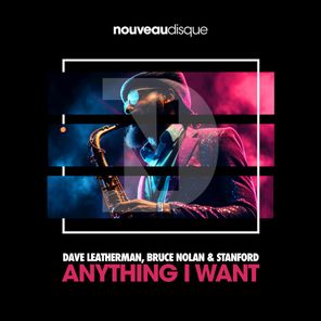 Dave Leatherman, Stanford – Anything I Want