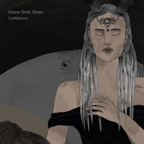 Home Shell, Olven – Confidence