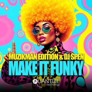 DJ Spen, Muzikman Edition – Make It Funky