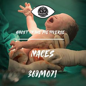 Sergio Pardo, Ghost In The Metaverse – Naces