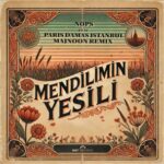 Majnoon, nops – Mendilimin Yesili