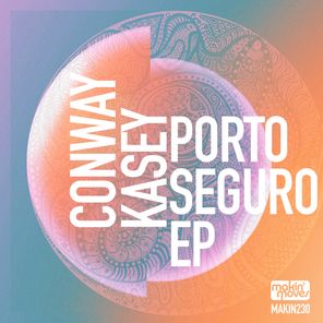Conway Kasey, Brice Johnson – Porto Seguro EP