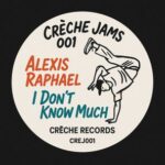 Alexis Raphael – I Don’t Know Much