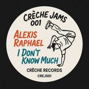Alexis Raphael – I Don’t Know Much