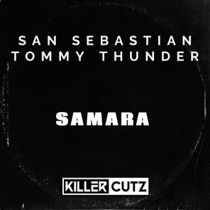 San Sebastian, Tommy Thunder – Samara