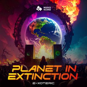 E-Xoteric – Planet in Extinction