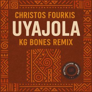 Christos Fourkis, KG Bones – Uyajola (KG Bones Remix)