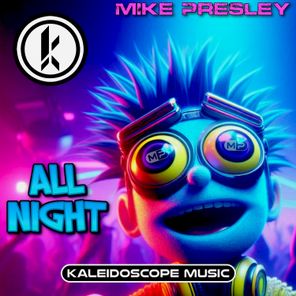 Mike Presley – All Night