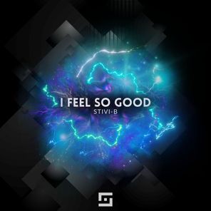 Stivi-B – I Feel so Good