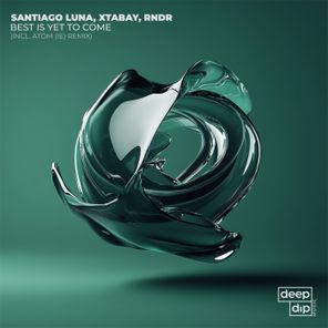Xtabay, Santiago Luna – Best Is Yet to Come