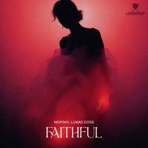 Lukas Goss, Nofsky – Faithful