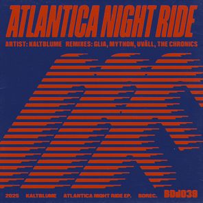 Kaltblume, The Chronics – Atlantica Night Ride